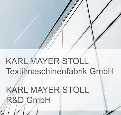 Name extension for KARL MAYER companies after the merger with STOLL (c) 2020 KARK MAYER Name extension for KARL MAYER companies after the merger with STOLL (c) 2020 KARK MAYER