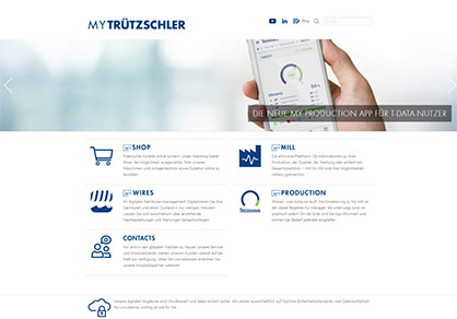 All digital Truetzschler solutions can be viewed at a glance in “My Trützschler”. Access is gained via the company’s website or directly via https://my-truetzschler.com. © 2021 Truetzschler All digital Truetzschler solutions can be viewed at a glance in “My Trützschler”. Access is gained via the company’s website or directly via https://my-truetzschler.com. © 2021 Truetzschler